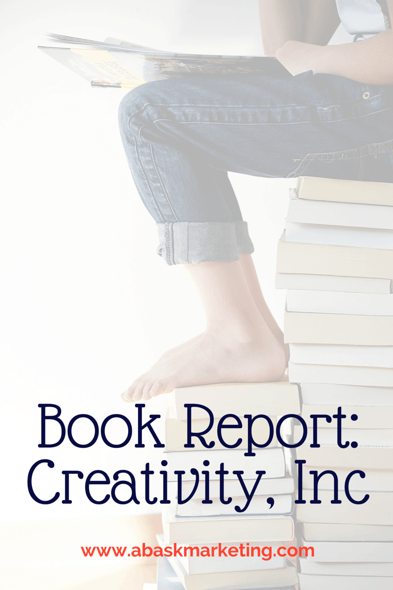 Book Report: Creativity, Inc