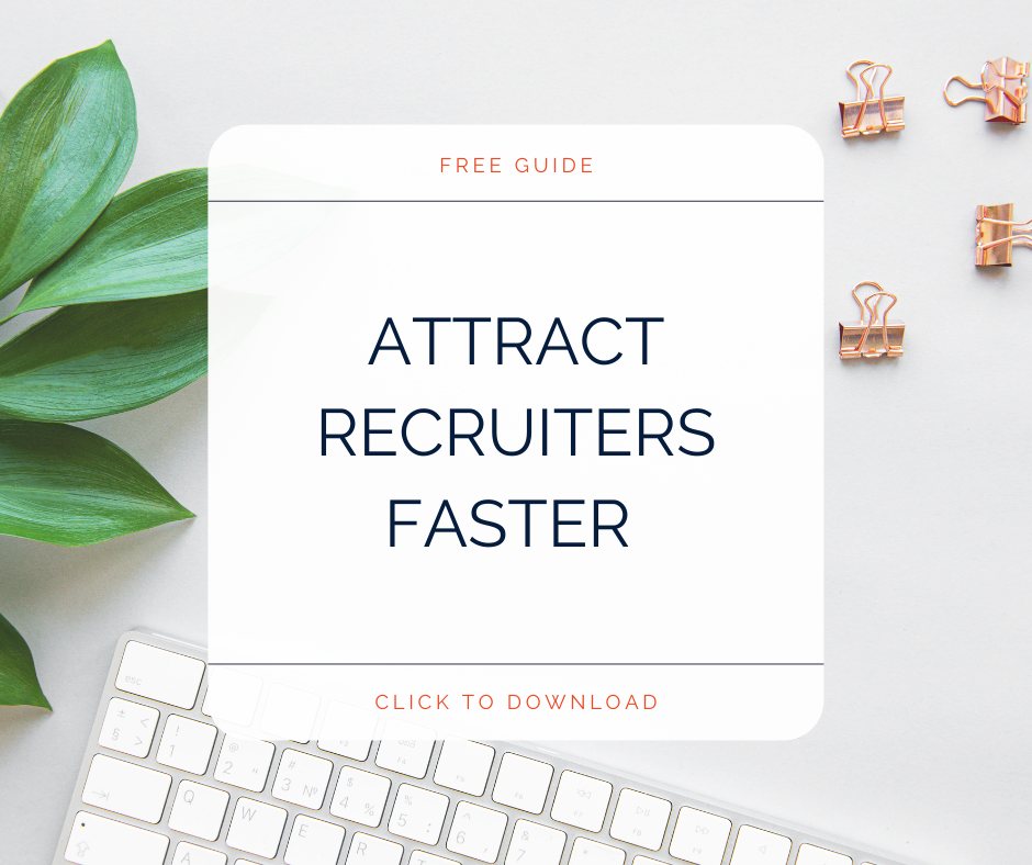 HOW TO ATTRACT RECRUITERS FASTER