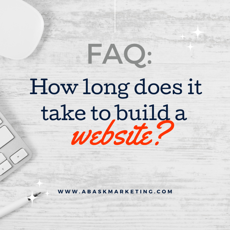 How Long Does It Take To Build A Website? Abask Marketing