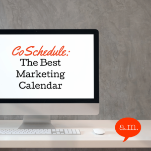 CoSchedule: The Best Marketing Calendar