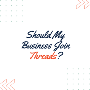Should My Business Join Threads?