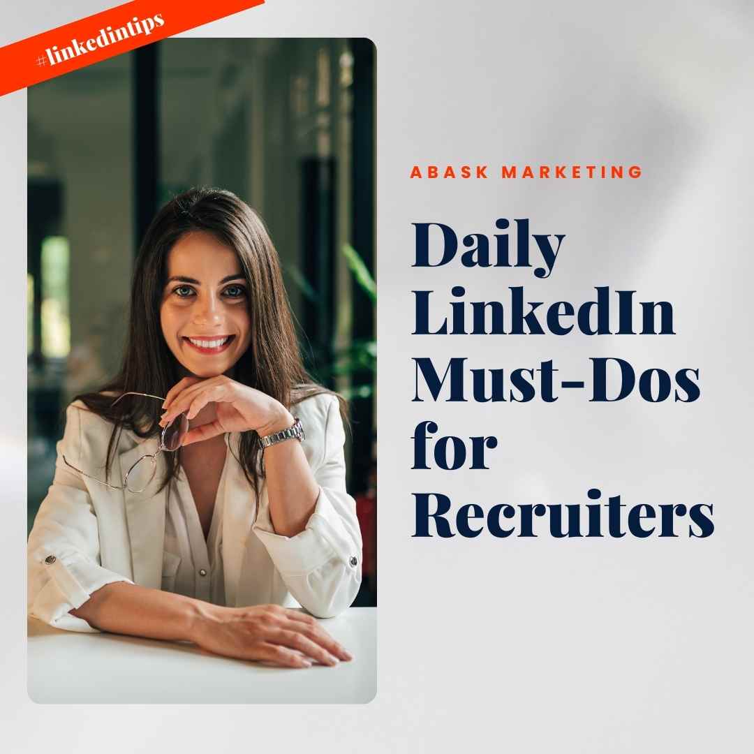 Daily LinkedIn Must-Dos for Recruiters