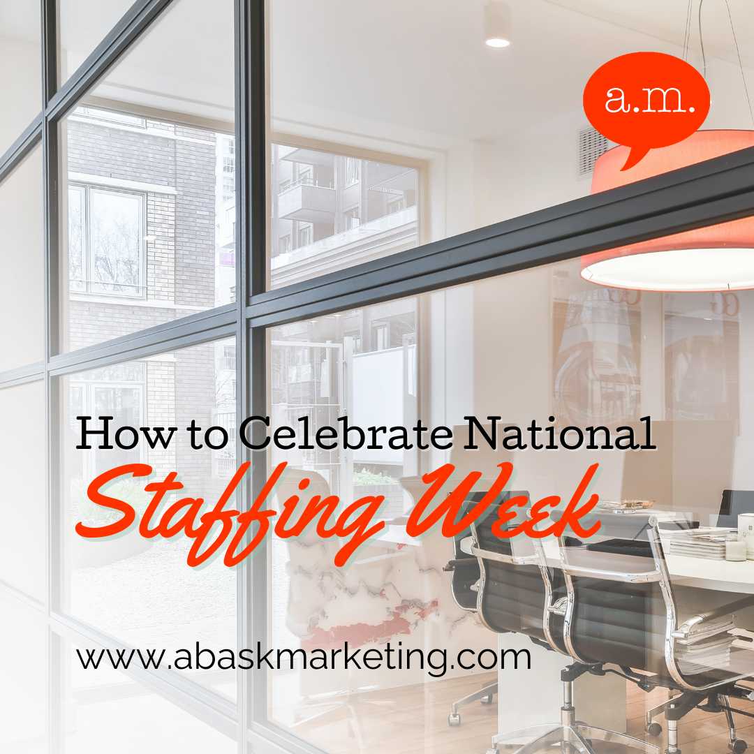 How to Celebrate National Staffing Week