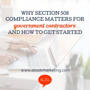 Why Section 508 Compliance Matters for Government Contractors—and How to Get Started