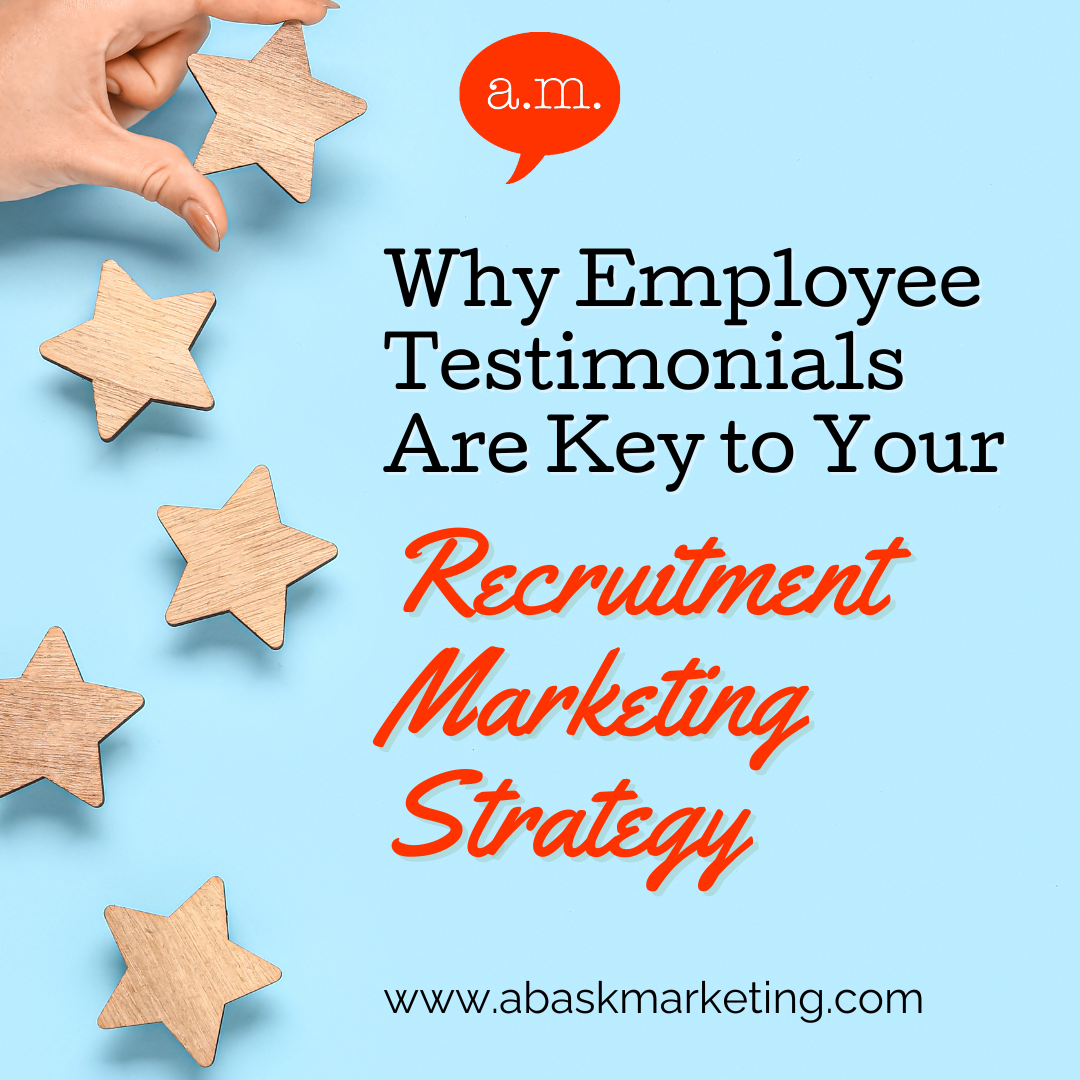 Why Employee Testimonials Are Key to Your Recruitment Marketing Strategy