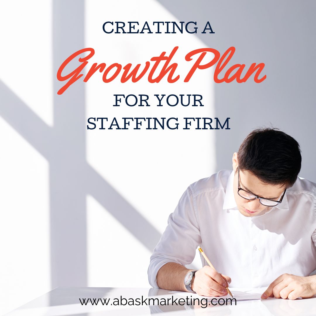 Creating a Growth Plan for Your Staffing Firm